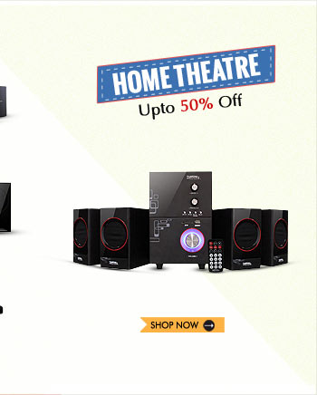  Home Theatres: Upto 50% Off