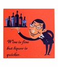 Ankit Wine Is Fine Quote Coaster Set - 6 Pcs
