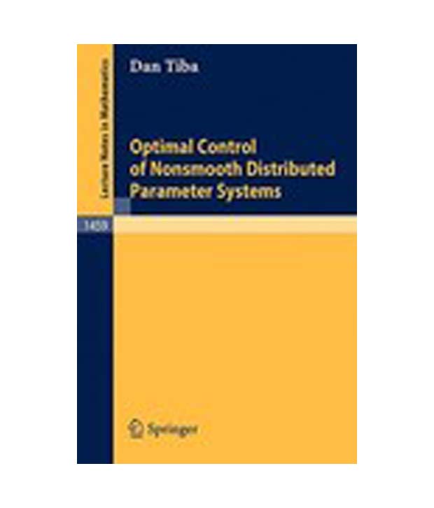 Optimal control of nonsmooth distributed parameter systems Dan Tiba