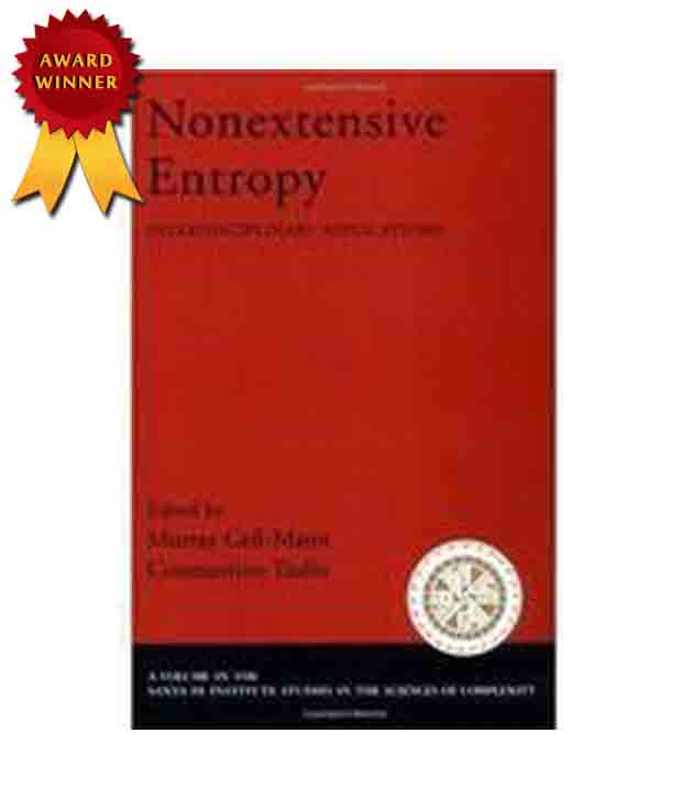 Nonextensive entropy: Interdisciplinary applications Gell-Mann M., Tsallis C.