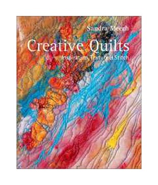 Creative Quilts Inspiration, Texture & Stitch