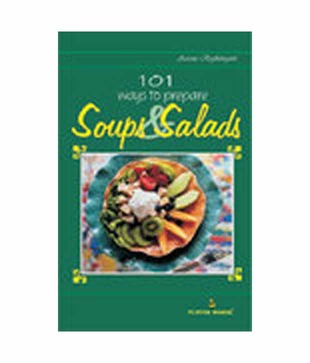 101 Ways To Prepare Soups And Salads