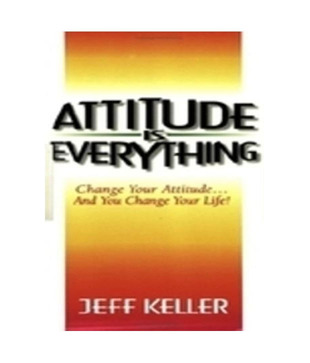 Attitude Is Everything
