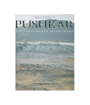Brahmas Pushkar - Ancient Indian Pilgrimage